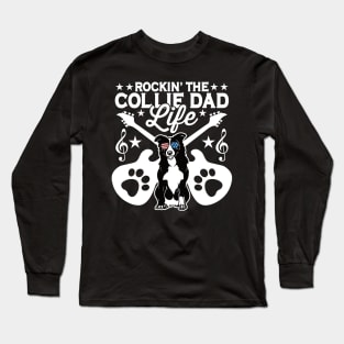 Rockin The Collie Dad Life Dog Lover Long Sleeve T-Shirt